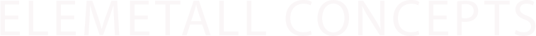 Elemetall Concepts